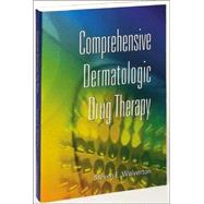 Comprehensive Dermatologic Drug Therapy by Wolverton, 9780721677286