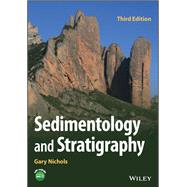 Sedimentology and Stratigraphy by Nichols, 9781119417286
