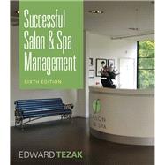 Successful Salon and Spa Management by Edward Tezak; Terry Folawn, 9781133417286