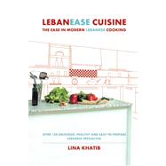 Lebanease Cuisine by Khatib, Lina, 9781419627286
