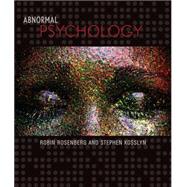 Abnormal Psychology by Rosenberg, Robin; Kosslyn, Stephen, 9780716717287