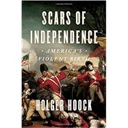 Scars of Independence by HOOCK, HOLGER, 9780804137287