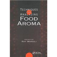 Techniques for Analyzing Food Aroma by Ray Marsili, 9781000127287