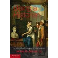 Being a Historian by Banner, James M., Jr, 9781107697287