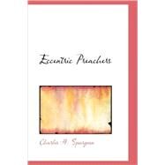 Eccentric Preachers by Spurgeon, Charles H., 9781437507287