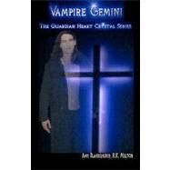 Vampire Gemini by Blankenship, Amy; Melton, R. K., 9781451507287