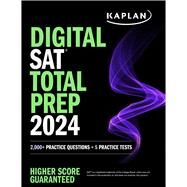Digital SAT Total Prep 2024 with 2 Full Length Practice Tests, 1,000+ Practice Questions, and End of Chapter Quizzes by Unknown, 9781506287287