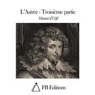 Lastree - Troisieme Partie by D Urfe, Honore; FB Editions, 9781507587287