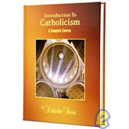 Introduction To Catholicism: A Complete Course by Socias, James, 9781890177287