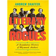 Literary Rogues by Shaffer, Andrew, 9780062077288