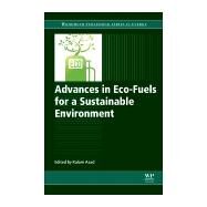 Advances in Eco-fuels for a Sustainable Environment by Azad, Kalam, 9780081027288