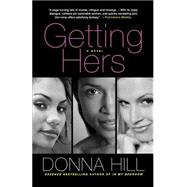 Getting Hers by Hill, Donna, 9780312307288