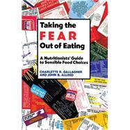 Taking the Fear Out of Eating by Gallagher, Charlette R.; Allred, John B., 9780521437288