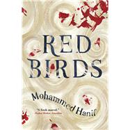 Red Birds by Hanif, Mohammed, 9780802147288