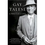 A Writer's Life by TALESE, GAY, 9780812977288