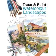 Trace & Paint Watercolour Landscapes by Harrison, Terry; Kersey, Geoff, 9781844487288