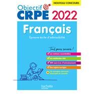Objectif CRPE 2022 - Franais - preuve crite d'admissibilit by Ccile Avezard-Roger; Laurence Allain Le Forestier; Kathy Similowski, 9782017877288