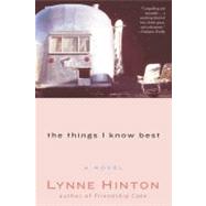 The Things I Know Best by Hinton, Lynne, 9780062517289