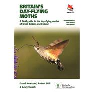 Britain's Day-flying Moths by Newland, David; Still, Robert; Swash, Andy, 9780691197289