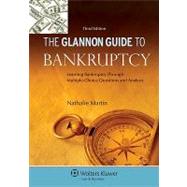 Glannon Guide To Bankruptcy: Learning Bankruptcy Through Multiple-Choice Questions and Analysis, 3rd Ed. by Martin, Nathalie, 9780735507289