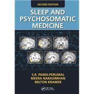 Sleep and Psychosomatic Medicine, Second Edition by Pandi-Perumal; S.R., 9781498737289
