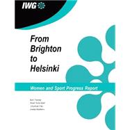 Iwg Women and Sport Progress Report by Fasting, Kari; Sand, Trond Svela; Pike, Elizabeth; Matthews, Jordan, 9781505587289