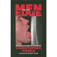 Men on the Edge by Pierce, Christopher, 9781934187289