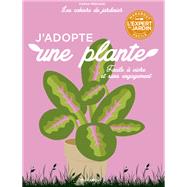 Les cahiers du jardinier - J'adopte une plante by Andrew Mikolajski, 9782501117289
