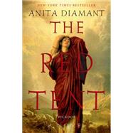 The Red Tent - 20th Anniversary Edition A Novel by Diamant, Anita, 9780312427290