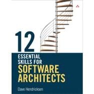12 Essential Skills for Software Architects by Hendricksen, Dave, 9780321717290