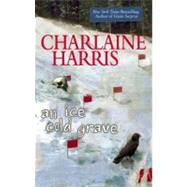 An Ice Cold Grave by Harris, Charlaine (Author), 9780425217290