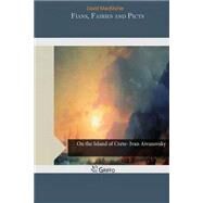 Fians, Fairies and Picts by Macritchie, David, 9781505237290