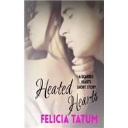 Heated Hearts by Tatum, Felicia, 9781507767290