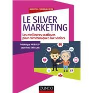Le Silver Marketing by Frdrique Aribaud; Jean-Paul Trguer, 9782100747290