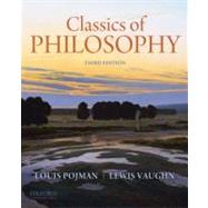 Classics of Philosophy by Pojman, Louis P.; Vaughn, Lewis, 9780199737291