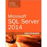 Microsoft SQL Server 2014 Unleashed by Rankins, Ray; Bertucci, Paul; Gallelli, Chris; Silverstein, Alex T., 9780672337291
