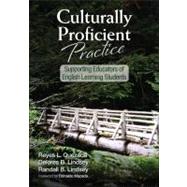 Culturally Proficient Practice : Supporting Educators of English Learning Students by Reyes L. Quezada, 9781452217291