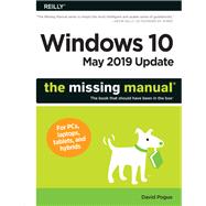 Windows 10 May 2019 Update The Missing Manual by Pogue, David, 9781492057291