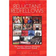 Reluctant Redfellows by Oram, John, 9781499087291