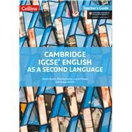 Cambridge IGCSE English as a Second Language: Teacher Guide by Burch, Alison; Koshy, Shubha; Pepper, Lorna; Watkins, Emma, 9780008197292