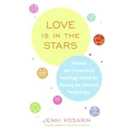 Love is in the Stars by Kosarin, Jenni, 9780060887292