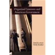 Organized Interests and American Government by Lowery, David; Brasher, Holly, 9781577667292