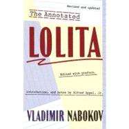 The Annotated Lolita Revised and Updated by NABOKOV, VLADIMIR, 9780679727293