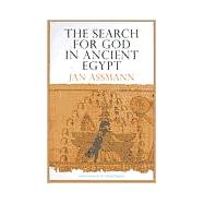 The Search for God in Ancient Egypt by Assmann, Jan; Lorton, David, 9780801487293