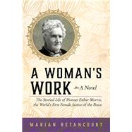 A Woman's Work by Betancourt, Marian, 9781493027293