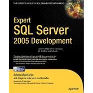Expert SQL Server 2005 Development by Machanic, Adam, 9781590597293