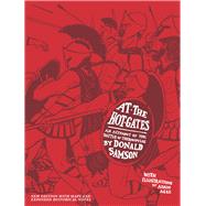 At the Hot Gates An Account of the Battle of Thermopylae by Samson, Donald, 9781732537293