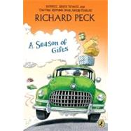A Season of Gifts by Peck, Richard, 9780142417294