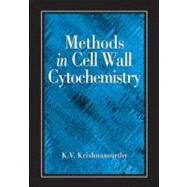 Methods in Cell Wall Cytochemistry by Krishnamurthy; K V, 9780849307294
