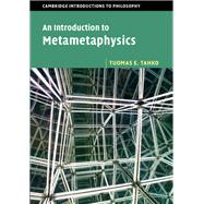An Introduction to Metametaphysics by Tahko, Tuomas E., 9781107077294